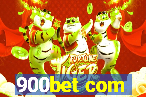 900bet com